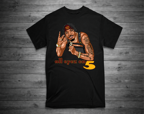 ALL EYEZ ON 5 T-Shirt