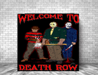 WELCOME TO DEATH ROW Art Print