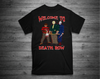 WELCOME TO DEATH ROW T-Shirt