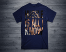 HUSSLE IS ALL I KNOW T-Shirt