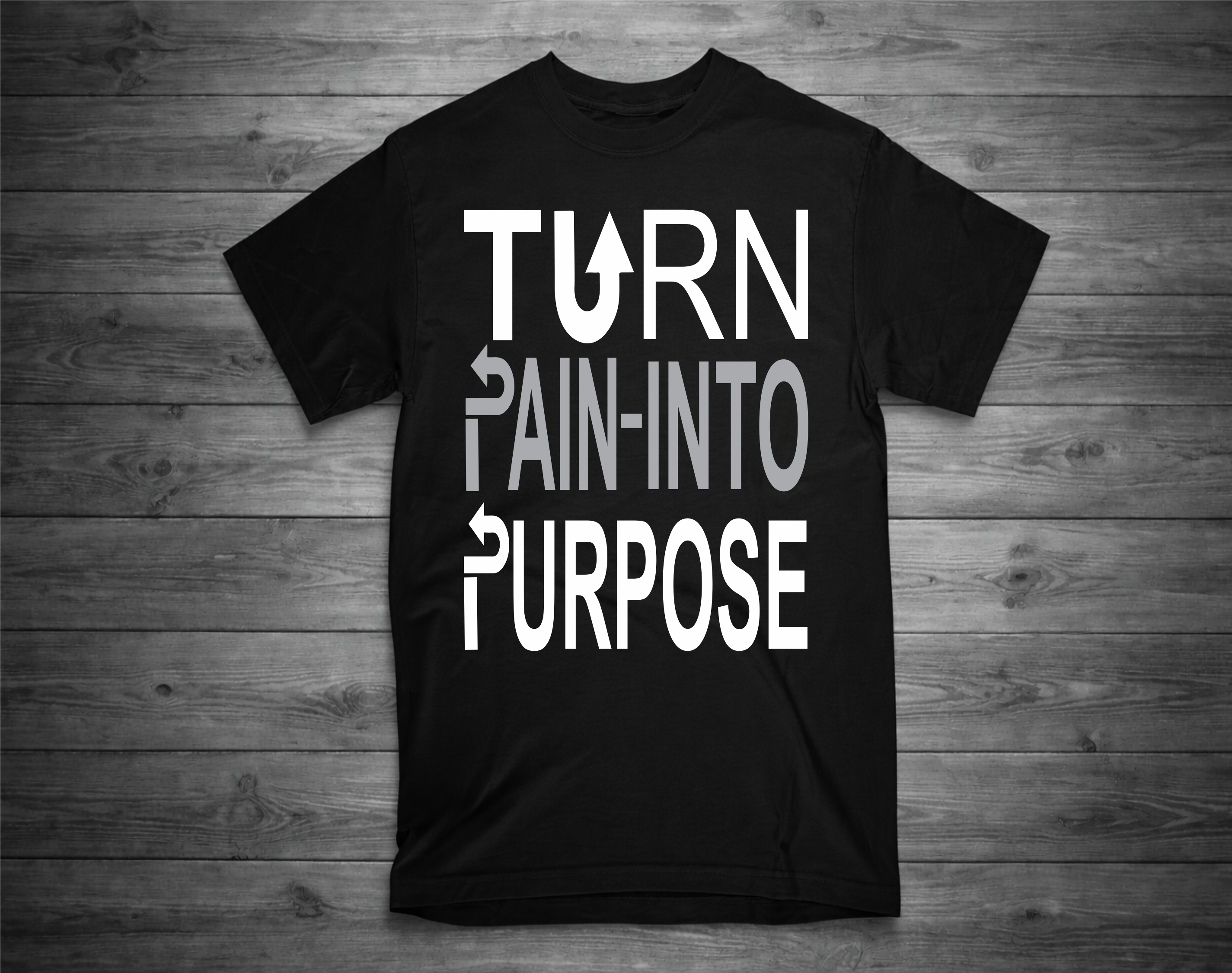 TURN PAIN INTO PURPOSE T-Shirt