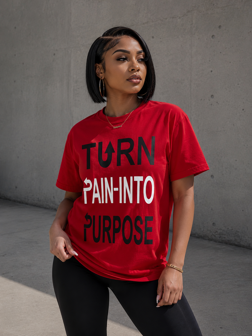 TURN PAIN INTO PURPOSE T-Shirt