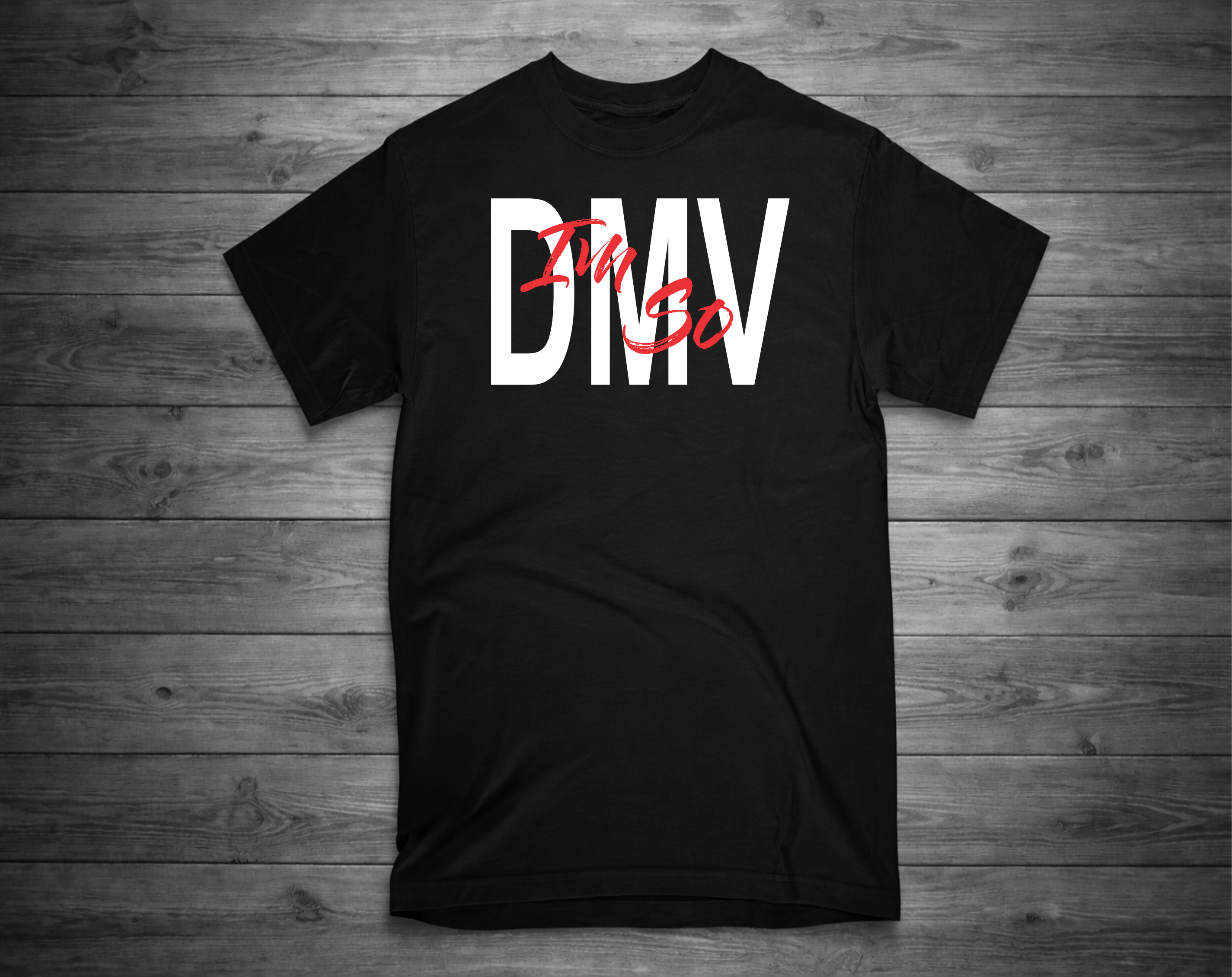 IM SO DMV T-Shirt