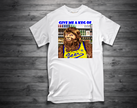 GIVE ME A KEG T-Shirt